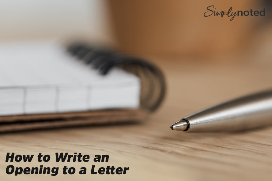 How to Write an Opening to a Letter