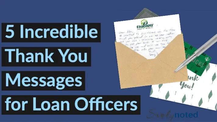 5 Incredible Thank You Messages for Loan Officers