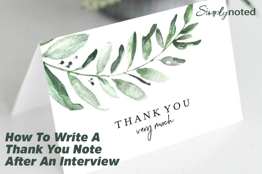 How To Write A Thank You Note After An Interview