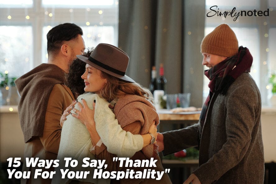 15 Ways to Say Thank You for Your Hospitality
