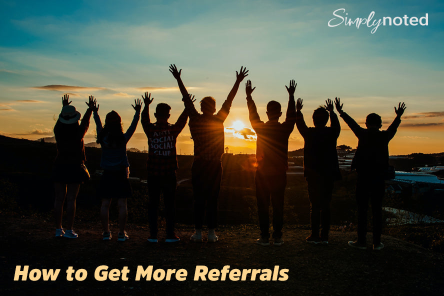 How to Get More Referrals