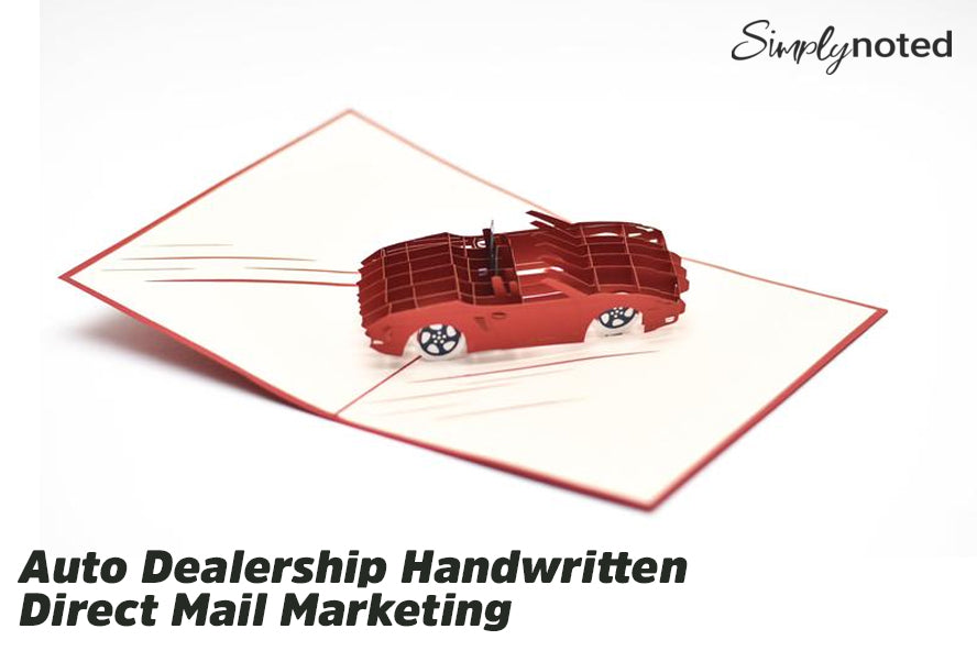 Auto Dealership Handwritten Direct Mail Marketing