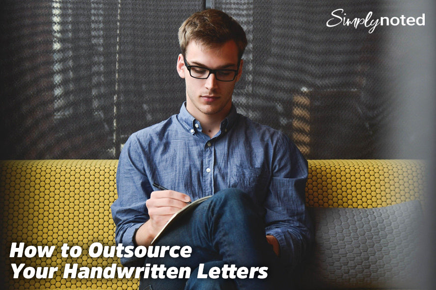 How to Outsource Your Handwritten Letters