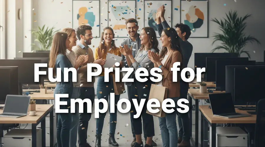 Fun Prizes for Employees