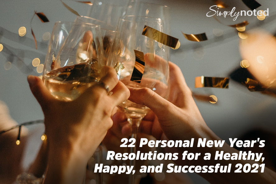 22 Personal New Year's Resolutions for a Healthy, Happy, and Successful 2021