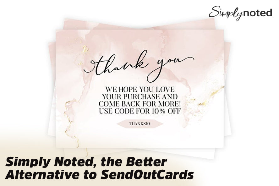 Simply Noted, the Better Alternative to SendOutCards