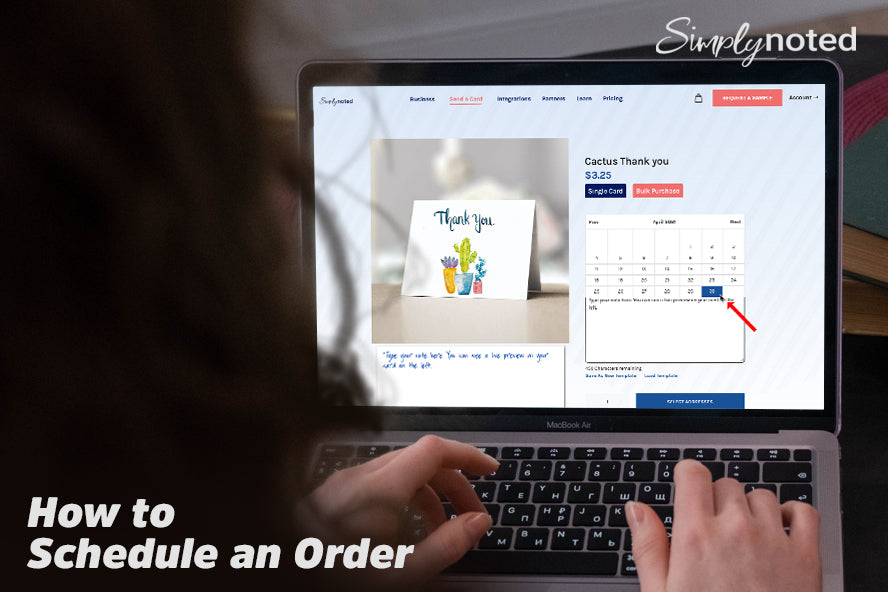 A customer scheduling an order with Simply Noted with the title 