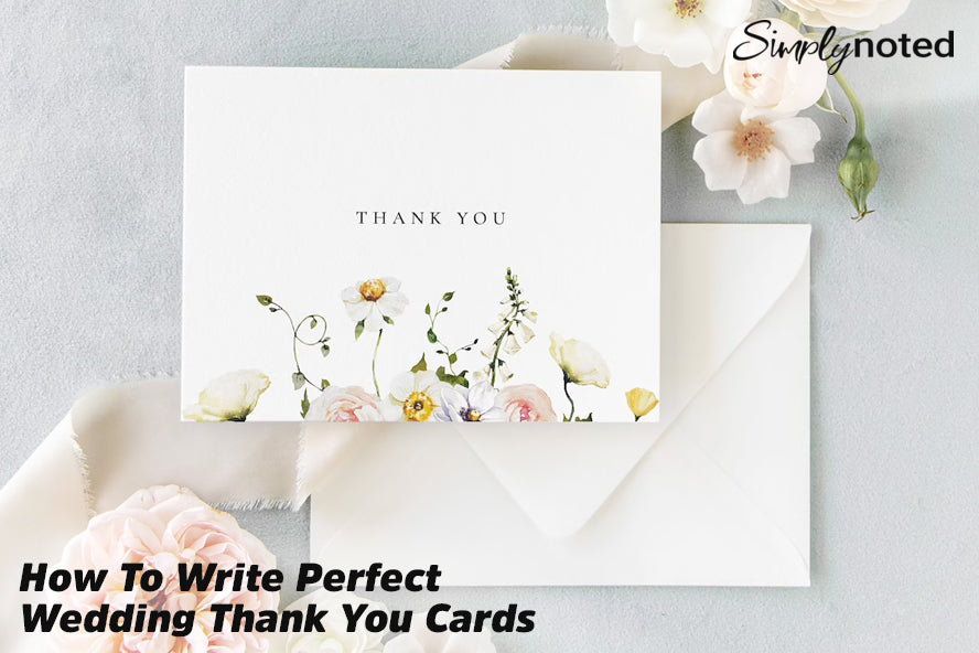 How To Write Perfect Wedding Thank You Cards