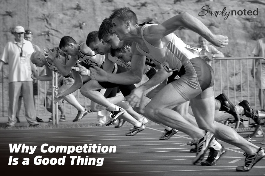 Why Competition Is a Good Thing