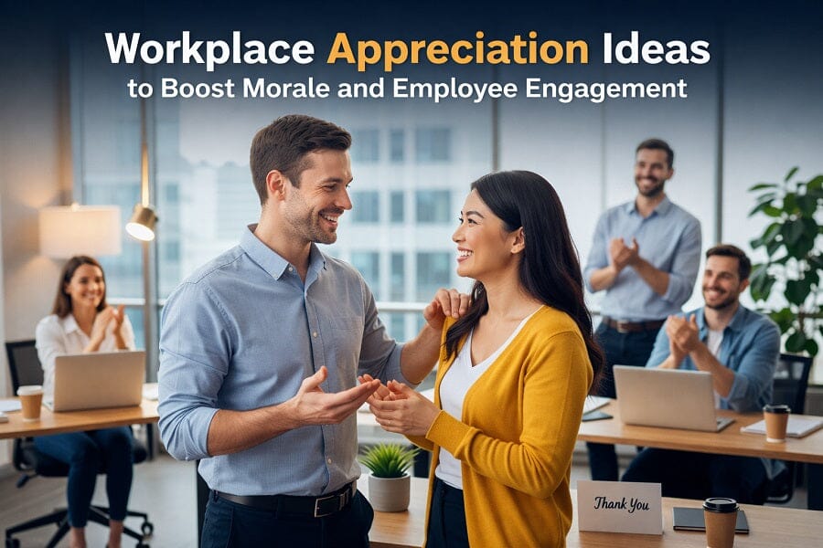 Workplace Appreciation Ideas to Boost Morale