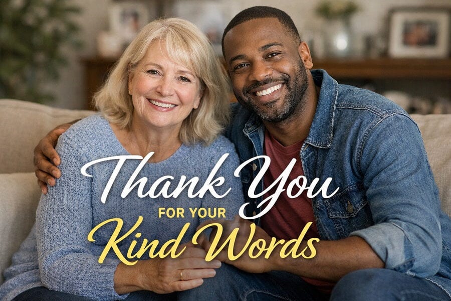 Thank You for Your Kind Words: Heartfelt Message Ideas